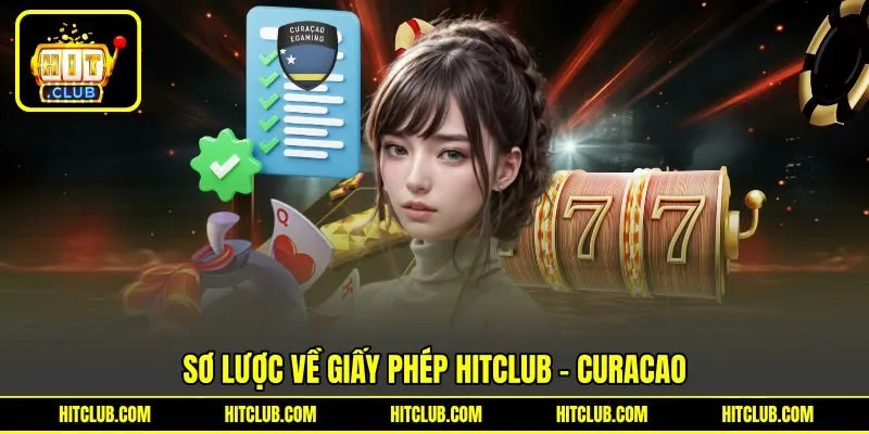 Sơ lược về giấy phép HITCLUB - Curacao